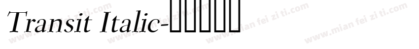 Transit Italic字体转换
